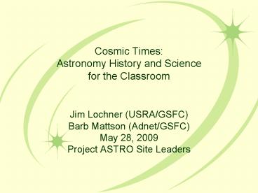 Cosmic Times: Astronomy History and Science for the Classroom