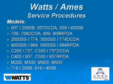 Watts Ames Service Procedures
