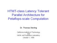 HTMT-class%20Latency%20Tolerant%20Parallel%20Architecture%20for%20Petaflops-scale%20Computation