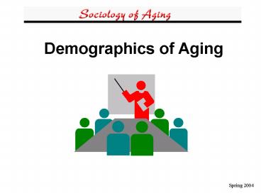 Demographics of Aging