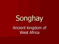 Songhay PowerPoint PPT Presentation