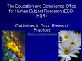 The Education and Compliance Office for Human Subject Research ECOHSR PowerPoint PPT Presentation