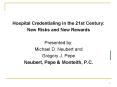 Hospital Credentialing in the 21st Century: PowerPoint PPT Presentation
