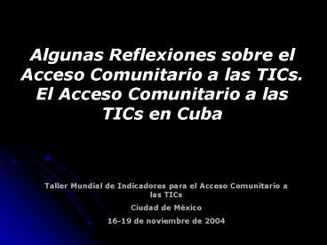 Taller Mundial de Indicadores para el Acceso Comunitario a las TICs
