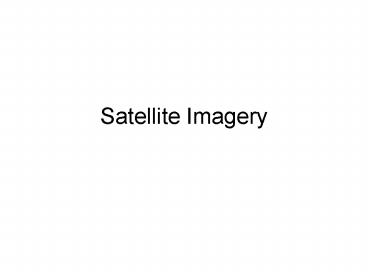 Satellite Imagery