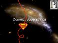 Cosmic Superstrings PowerPoint PPT Presentation