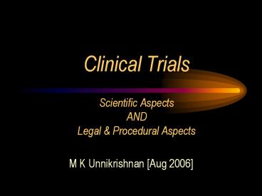 Clinical Trials Scientific Aspects AND Legal