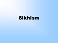 Sikhism PowerPoint PPT Presentation