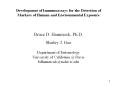 Development of Immunoassays for the Detection of Markers of Human and Environmental Exposure PowerPoint PPT Presentation