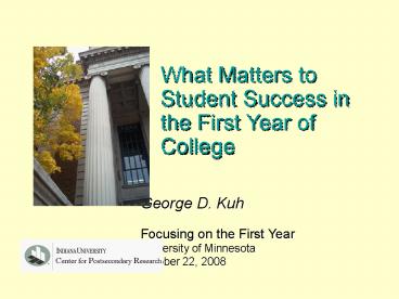 What Matters to Student Success in the First Year of College