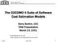The COCOMO II Suite of Software Cost Estimation Models PowerPoint PPT Presentation