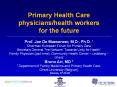 Primary Health Care physicians/health workers for the future PowerPoint PPT Presentation
