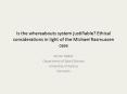 Is the whereabouts system justifiable Ethical considerations in light of the Michael Rasmussen case PowerPoint PPT Presentation