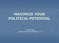 MAXIMIZE YOUR POLITICAL POTENTIAL PowerPoint PPT Presentation