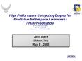 High Performance Computing Engine for Predictive Battlespace Awareness: Final Presentation  Air Force Phase II SBIR Topic No. AF03-094 Contract No. FA8750-04-C-0066 PowerPoint PPT Presentation