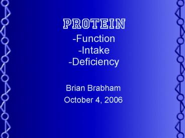 Protein Function Intake Deficiency