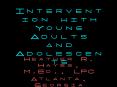 Intervention with Young Adults and Adolescents PowerPoint PPT Presentation
