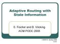 Adaptive Routing with Stale Information PowerPoint PPT Presentation