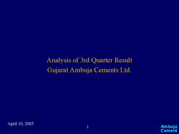 Analysis of 3rd Quarter Result Gujarat Ambuja Cements Ltd'