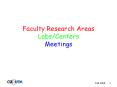 Faculty Research Areas Labs/Centers Meetings PowerPoint PPT Presentation