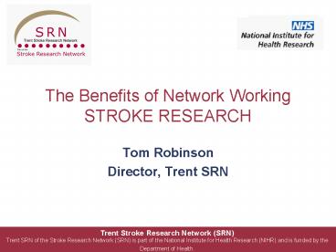 The Benefits of Network Working STROKE RESEARCH
