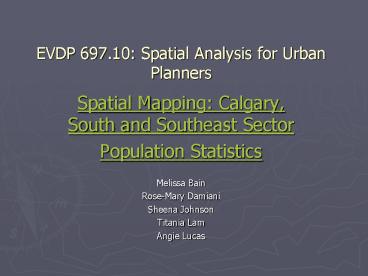 EVDP 697'10: Spatial Analysis for Urban Planners