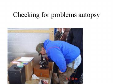 Checking for problems autopsy