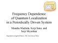 Frequency Dependence of Quantum Localization in a Periodically Driven System PowerPoint PPT Presentation