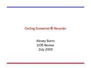 Cooling Scenarios Recycler