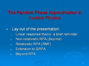 The Random Phase Approximation in Nuclear Physics