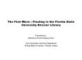 The First Wave : Floating in the Florida State University Strozier Library PowerPoint PPT Presentation