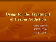 Drugs for the Treatment of Heroin Addiction