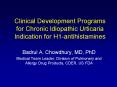 Clinical Development Programs for Chronic Idiopathic Urticaria Indication for H1-antihistamines PowerPoint PPT Presentation