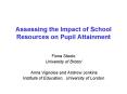 Assessing the Impact of School Resources on Pupil Attainment PowerPoint PPT Presentation