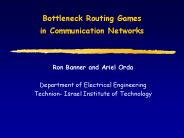 Bottleneck Routing Games in Communication Networks