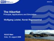 The HikerNet Principle, Applications and Simulation