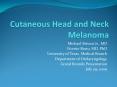 Cutaneous Head and Neck Melanoma PowerPoint PPT Presentation