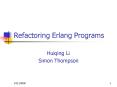 Refactoring Erlang Programs PowerPoint PPT Presentation
