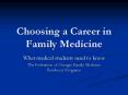 Choosing a Career in Family Medicine PowerPoint PPT Presentation
