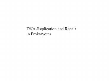 DNAReplication and Repair