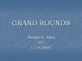 GRAND ROUNDS PowerPoint PPT Presentation
