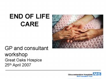 END OF LIFE CARE