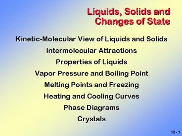 Liquids, Solids and Changes of State
