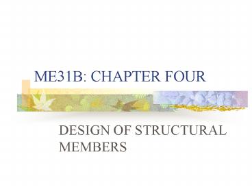 ME31B: CHAPTER FOUR