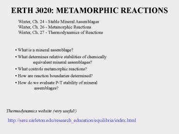ERTH 3020: METAMORPHIC REACTIONS