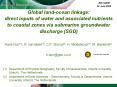 Global land-ocean linkage: direct inputs of water and associated nutrients to coastal zones via submarine groundwater discharge (SGD) PowerPoint PPT Presentation
