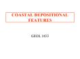 COASTAL DEPOSITIONAL FEATURES PowerPoint PPT Presentation