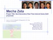 Mecha Zeta Project Title:NextGeneration Real Time Internet Game Selfproposed