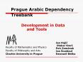 Prague Arabic Dependency Treebank PowerPoint PPT Presentation