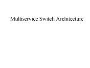 Multiservice Switch Architecture